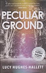 Peculiar Ground by Lucy Hughes.Hallett